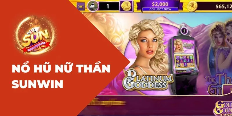 Nổ Hũ Nữ Thần Sunwin